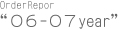 OrderReport�g06-07year�h